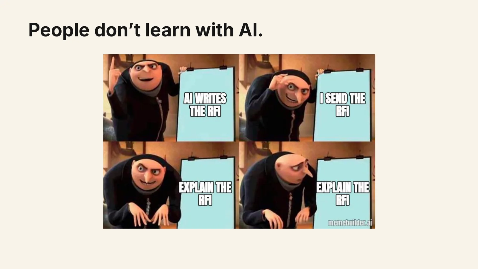 Slide showing the difference between using AI to write an RFI and being able to explain the RFI.